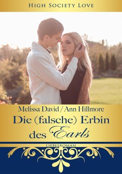 Die (falsche) Erbin des Earls (eBook, ePUB) - Hillmore, Ann; David, Melissa