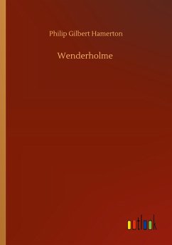 Wenderholme - Hamerton, Philip Gilbert