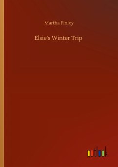 Elsie's Winter Trip - Finley, Martha