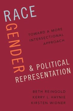 Race, Gender, and Political Representation - Reingold, Beth; Haynie, Kerry L; Widner, Kirsten