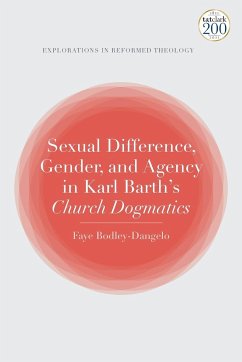 Sexual Difference, Gender, and Agency in Karl Barth's Church Dogmatics - Bodley-Dangelo, Faye
