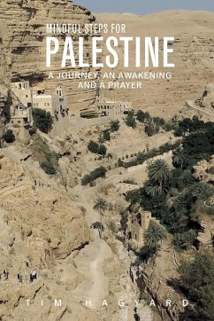 Mindful Steps For Palestine: A journey an awakening and a prayer. - Hagyard, Tim Martin