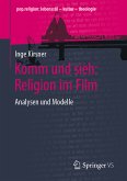 Komm und sieh: Religion im Film (eBook, PDF)