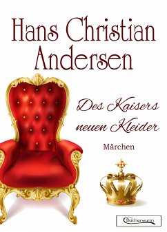 Des Kaisers neuen Kleider Märchen (eBook, ePUB) - Andersen, Hans Christian