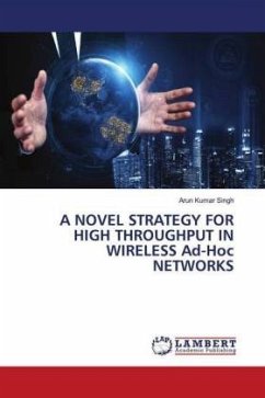 A NOVEL STRATEGY FOR HIGH THROUGHPUT IN WIRELESS Ad-Hoc NETWORKS