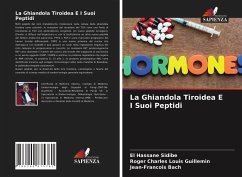 La Ghiandola Tiroidea E I Suoi Peptidi - Sidibé, El Hassane;Guillemin, Roger Charles Louis;Bach, Jean-Francois