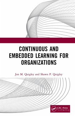 Continuous and Embedded Learning for Organizations - Quigley, Jon M; Quigley, Shawn P