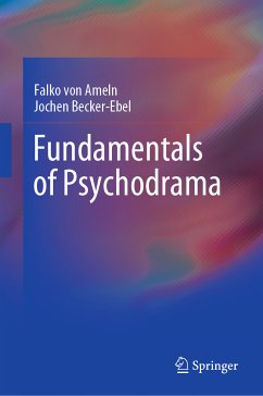 Fundamentals of Psychodrama (eBook, PDF) - Ameln, Falko Von; Becker-Ebel, Jochen