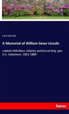 A Memorial of William Sever Lincoln - Lincoln, Levi