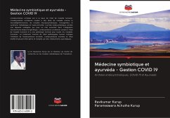 Médecine symbiotique et ayurvéda - Gestion COVID 19 - Kurup, Ravikumar;Achutha Kurup, Parameswara
