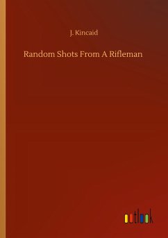 Random Shots From A Rifleman