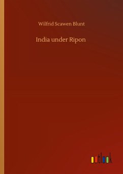 India under Ripon - Blunt, Wilfrid Scawen