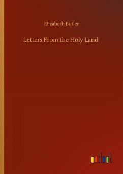 Letters From the Holy Land - Butler, Elizabeth