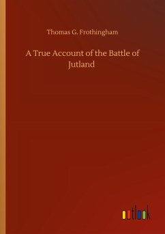 A True Account of the Battle of Jutland