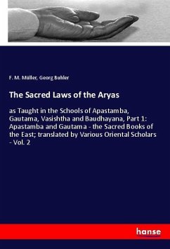 The Sacred Laws of the Aryas - Müller, F. M.;Buhler, Georg