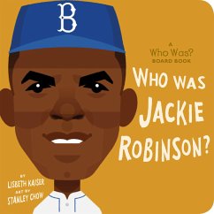 Who Was Jackie Robinson?: A Who Was? Board Book - Kaiser, Lisbeth; Who Hq