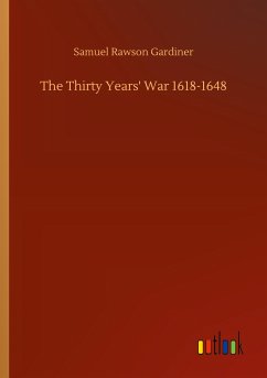 The Thirty Years' War 1618-1648 - Gardiner, Samuel Rawson