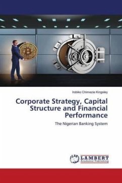 Corporate Strategy, Capital Structure and Financial Performance