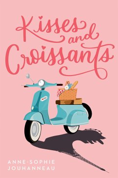 Kisses and Croissants - Jouhanneau, Anne-Sophie