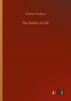 The Battle of Life - Dickens, Charles