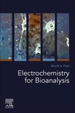Electrochemistry for Bioanalysis - Patel, Bhavik A.