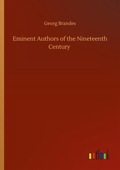 Eminent Authors of the Nineteenth Century - Brandes, Georg