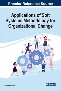 Applications of Soft Systems Methodology for Organizational Change - Ebrahimi, Maryam