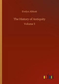 The History of Antiquity - Abbott, Evelyn