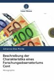 Beschreibung der Charakteristika eines Forschungsobservatoriums Cont