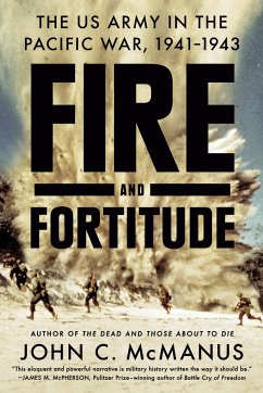 Fire and Fortitude - Mcmanus, John C.