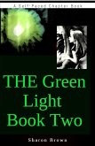 The Green Light Book Two (The Green Light Trilogy, #2) (eBook, ePUB)