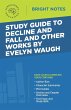 Study Guide to Decline and Fall and... - Bild 1