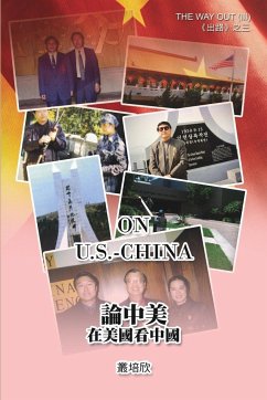On U.S. - China (The Way Out III) [Revised Edition] - Peixin Cong; ¿¿¿