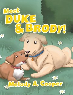 Meet Duke and Brody! - Cooper, Melody A.