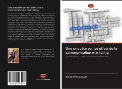 Une enquête sur les effets de la communication marketing - Angula, Nikodemus