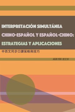 Cover INTERPRETACIÓN SIMULTÁNEA CHINO-ESPAÑOL Y ESPAÑOL-CHINO