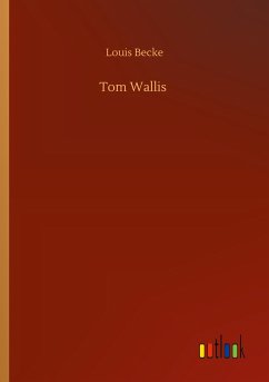Tom Wallis - Becke, Louis