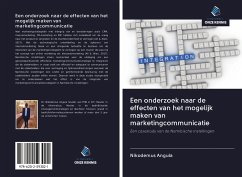 Een onderzoek naar de effecten van het mogelijk maken van marketingcommunicatie - Angula, Nikodemus