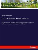 An Anecdotal History of British Parliament