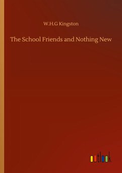 The School Friends and Nothing New The School Friends and Nothing New