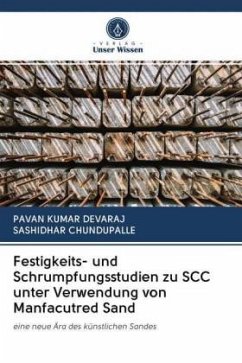 Festigkeits- und Schrumpfungsstudien zu SCC unter Verwendung von Manfacutred Sand - DEVARAJ, PAVAN KUMAR;CHUNDUPALLE, SASHIDHAR