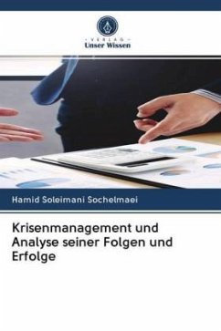 Krisenmanagement und Analyse seiner Folgen und Erfolge - Sochelmaei, Hamid Soleimani