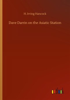 Dave Darrin on the Asiatic Station - Hancock, H. Irving