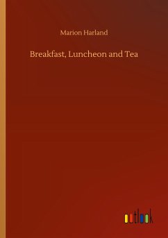 Breakfast, Luncheon and Tea