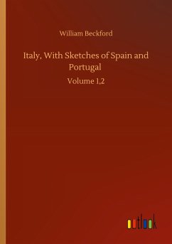 Italy, With Sketches of Spain and Portugal