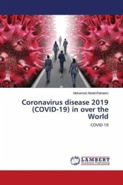 Coronavirus disease 2019 (COVID-19) in over the World - Abdel-Raheem, Mohamed