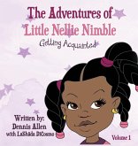 THE ADVENTURES OF LITTLE NELLIE NIMBLE