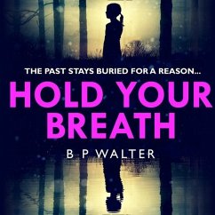 Hold Your Breath - Walter, B. P.