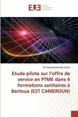 Etude pilote sur l¿offre de service en PTME dans 4 formations sanitaires à Bertoua (EST CAMEROUN)