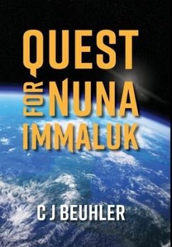 Quest for Nuna Immaluk - Beuhler, C J